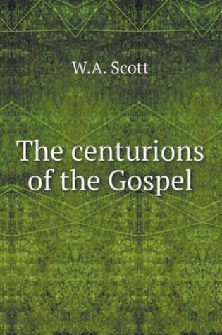 Cover of The centurions of the Gospel