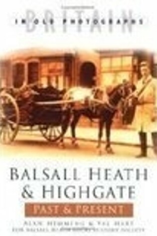 Cover of Balsall Heath & Highgate Past & Present