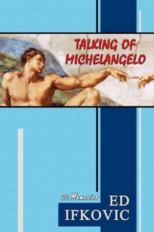 Cover of Talking of Michelangelo