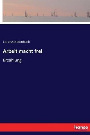 Cover of Arbeit macht frei