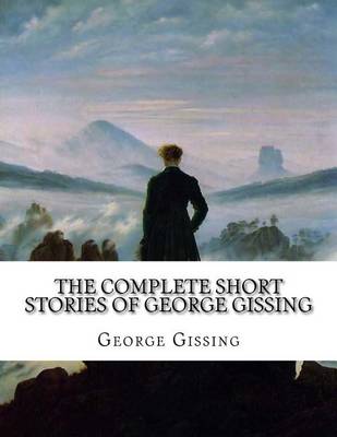 Book cover for The Complete Short Stories of George Gissing