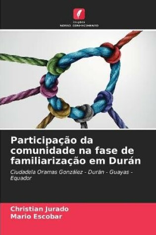 Cover of Participação da comunidade na fase de familiarização em Durán