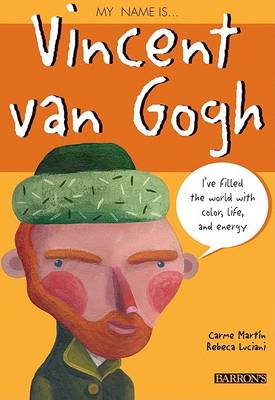 Cover of My Name Is... Vincent Van Gogh