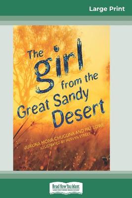 Book cover for The Girl from the Great Sandy Desert (16pt Large Print Edition)