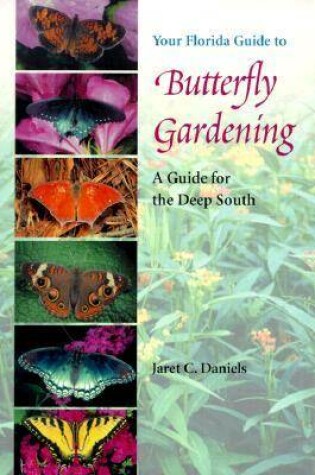 Cover of Your Florida Guide to Butterfly Gardening