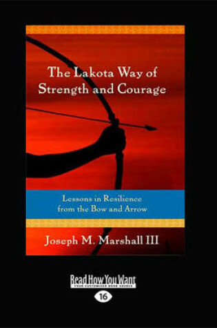 Cover of The Lakota Way of Strength and Courage