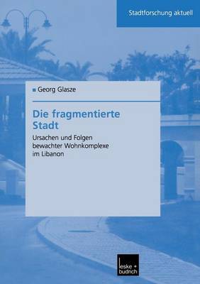 Book cover for Die fragmentierte Stadt