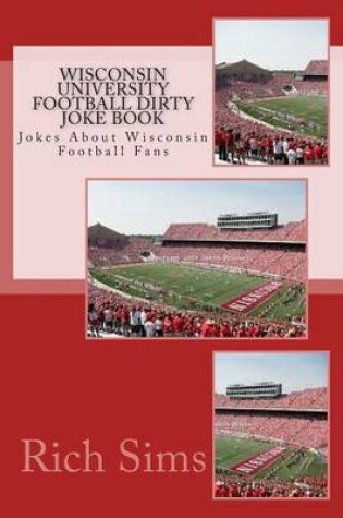 Cover of Wisconsin University Football Dirty Joke Book