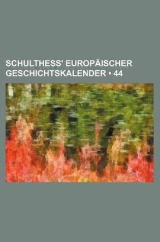 Cover of Schulthess' Europaischer Geschichtskalender (44)