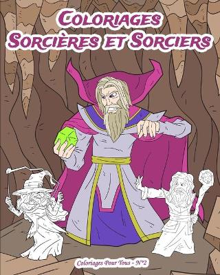 Book cover for Coloriages Sorcières et Sorciers - Coloriages pour tous N°2