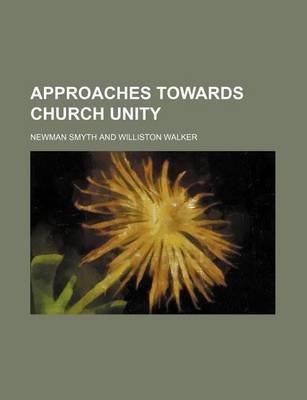 Book cover for Approaches Towards Church Unity