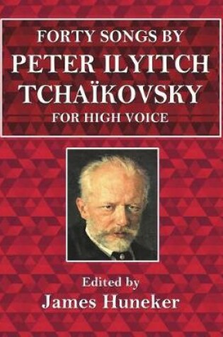 Cover of Forty Songs by Peter Ilyitch Tchaikovsky