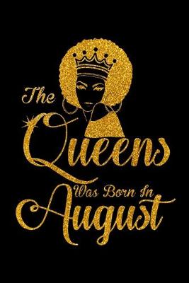 Book cover for The queen was born in august