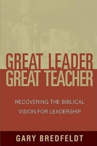 Cover of Great Leader, Great Teacher