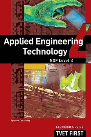 Cover of Applied Engineering Technology NQF4 Lecturer's Guide