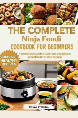 Cover of THE COMPLETE Ninja Foodi COOKBOOK FOR BEGINNERS