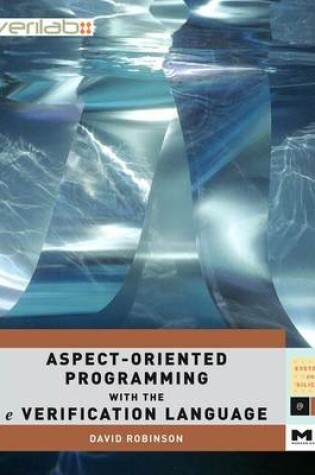 Cover of Aspect-Oriented Programming with the E Verification Language