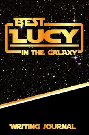 Cover of Best Lucy in the Galaxy Writing Journal