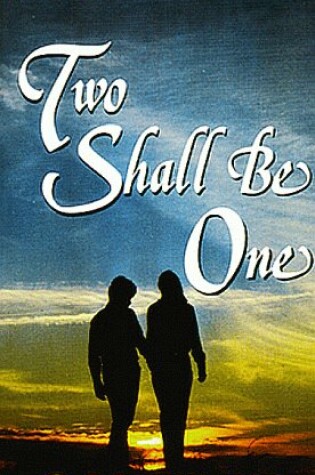 Cover of Two Shall be One