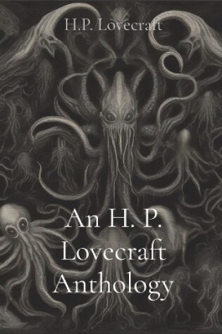 Cover of An H. P. Lovecraft Anthology