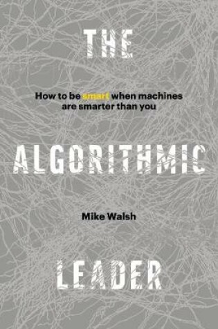Cover of The Algorithmic Leader