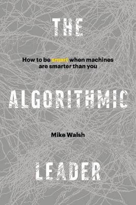 Book cover for The Algorithmic Leader