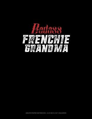 Book cover for Badass Frenchie Grandma