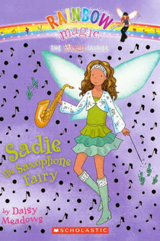 Cover of Sadie the Saxophone Fairy