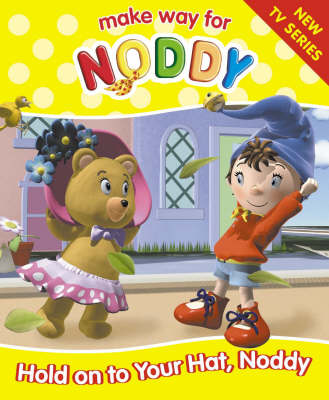 Book cover for Hold on to Your Hat, Noddy!