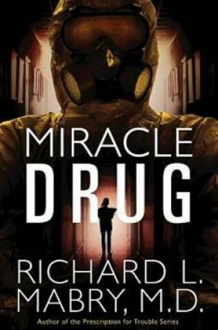 Cover of Miracle Drug