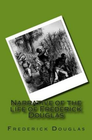 Cover of Narrative of the life of Frederick Douglas