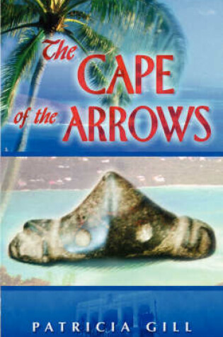 Cover of The Cape of the Arrows