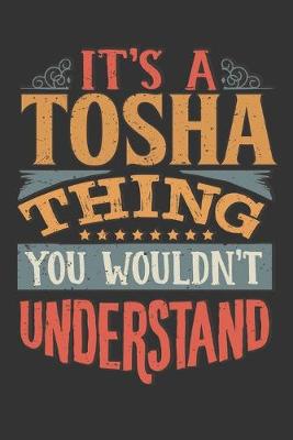 Book cover for Its A Tosha Thing You Wouldnt Understand