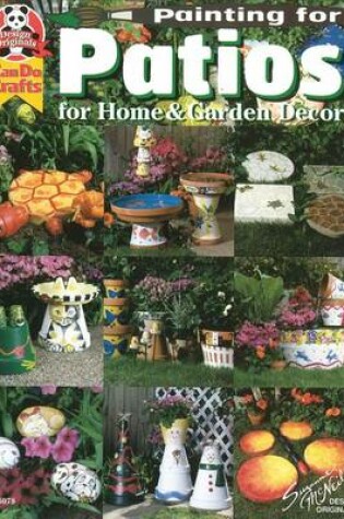 Cover of Painting for Patios for Home & Garden Decor