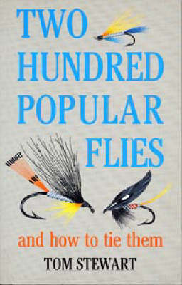 Cover of Two Hundred Popular Flies and How to Tie Them