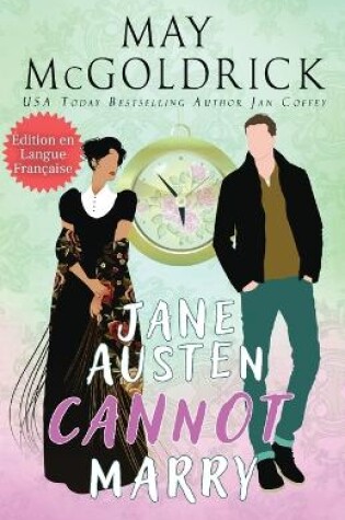 Cover of Jane Austen Cannot Marry! ( Jane Austen ne peut pas se marier !)