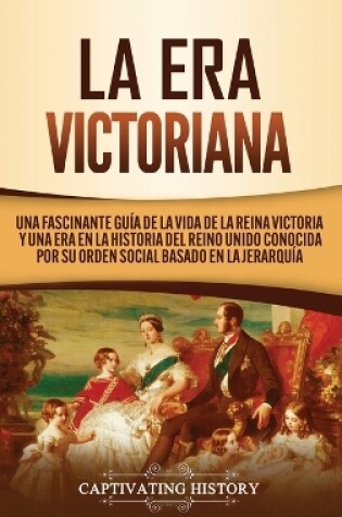 Cover of La Era Victoriana