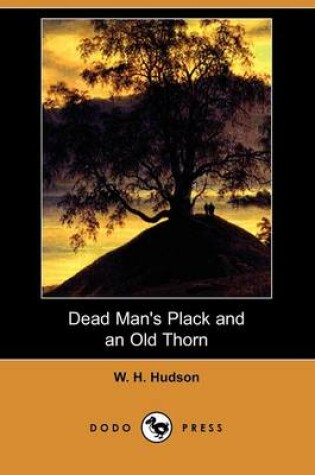 Cover of Dead Man's Plack and an Old Thorn (Dodo Press)