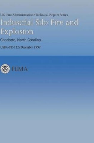 Cover of Industrial Silo Fire and Explosion- Charlotte, North Carolina