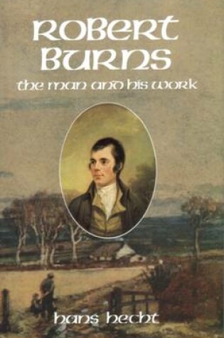 Cover of Robert Burns, the Man and His Work