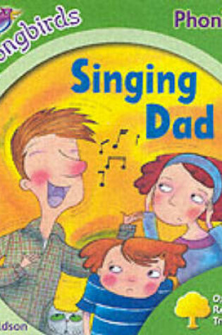 Cover of Oxford Reading Tree: Stage 2: Songbirds: Singing Dad