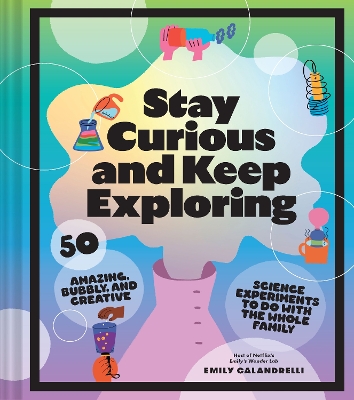 Book cover for Stay Curious and Keep Exploring