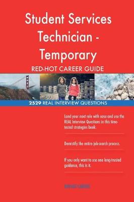 Book cover for Student Services Technician - Temporary RED-HOT Career; 2529 REAL Interview Ques