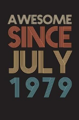 Cover of Awesome Since July 1979