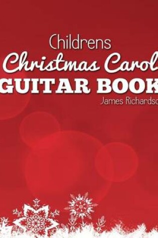 Cover of Childrens Christmas Carol Guitar Book