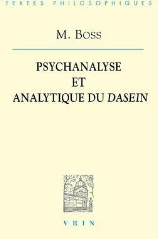 Cover of Medard Boss: Psychanalyse Et Analytique Du Dasein