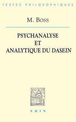 Cover of Medard Boss: Psychanalyse Et Analytique Du Dasein