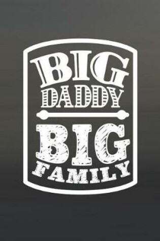 Cover of Big Daddy Big Family