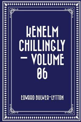 Book cover for Kenelm Chillingly - Volume 06