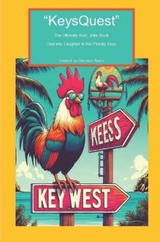 Cover of "KeysQuest" The Ultimate Kids' Joke Book Dive into Laughter in the Florida Keys